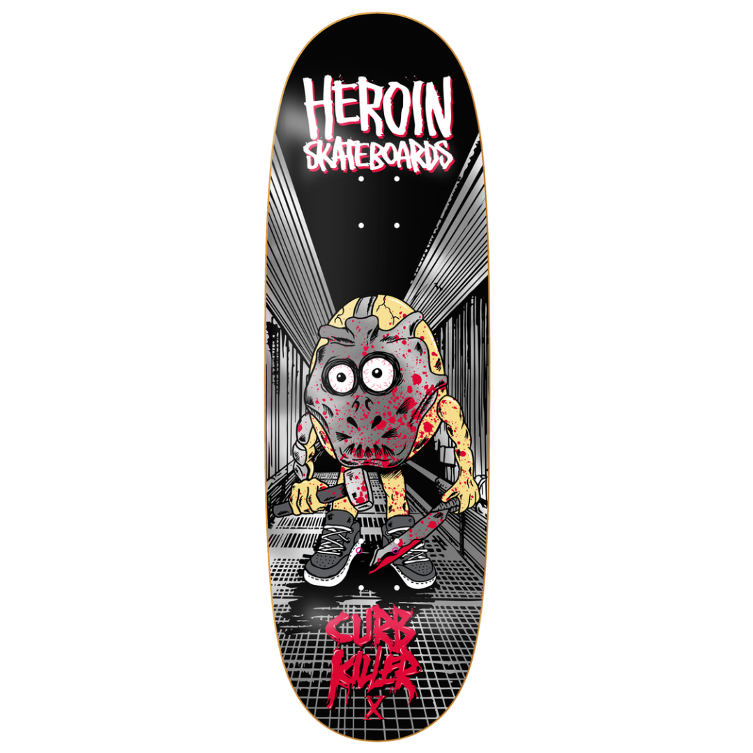 Heroin Curb Killer X Deck 10.0